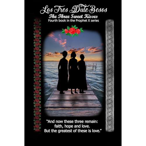 Los Tres Dulce Besos (The Three Sweet Kisses) Audiolibro Por David Johnson arte de portada