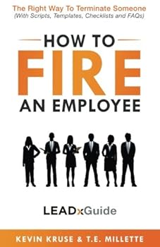 Paperback How to Fire an Employee: The Right Way to Terminate Someone (LEADx Guide) Book