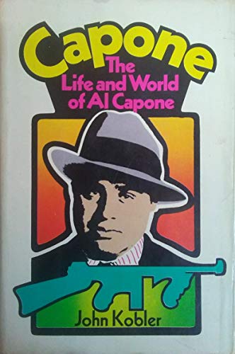 Capone, The Life and World of Al Capone B002JYZ3T8 Book Cover