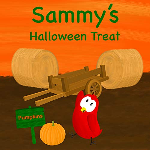 Sammy's Halloween Treat (Sammy Bird Series) (English Edition) Sammy's Halloween Treat (Sammy Bird Series) (English Edition)