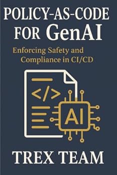 Paperback Policy-as-Code for GenAI: Enforcing Safety and Compliance in CI/CD Book