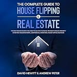 Cover of The Complete Guide to House Flipping and Real Estate