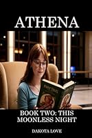 ATHENA Book Two: This Moonless Night B0FGQPJ9H5 Book Cover