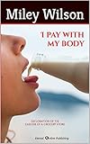 I pay with my body: defloration of the cashier of a grocery store (A life of pleasures, an unbridled and intense student sex life Book 4)