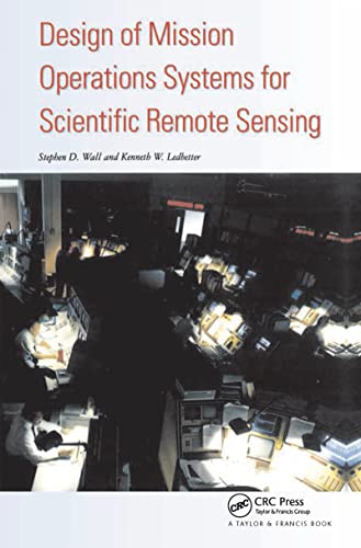 Compare Textbook Prices for Design Of Mission Operations Systems For Scientific Remote Sensing 1 Edition ISBN 9780850668605 by Wall, S D,Ledbetter, K W