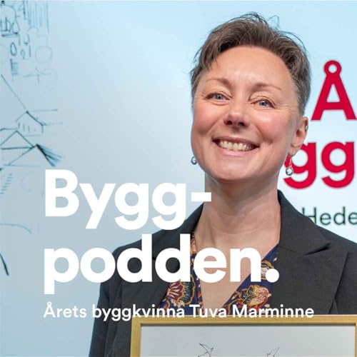 Byggpodden - &Aring;rets byggkvinna Tuva Marminne
