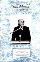 Bill Muehl: In Reflection 0962575801 Book Cover