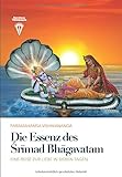 srimad bhagavatam  Die Essenz des Srimad Bhagavatam