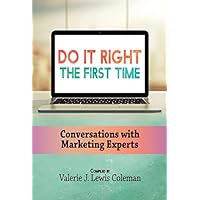 Do It Right the First Time