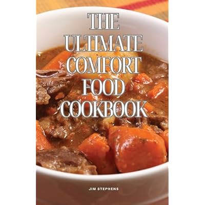 The Ultimate Comfort Food Cookbook