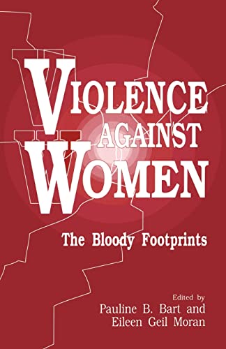 Violence against Women: The Bloody Footprints (A Gender & Society Reader)