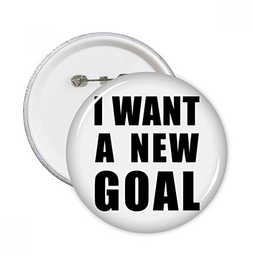 Badge rond Je veux un nouvel objectif bouton décoration vêtements multicolore XXL en lot