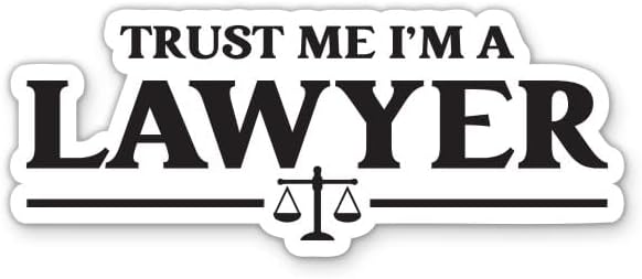 Trust Me I'm a Lawyer Stickers - 2 Pack - Waterproof Vinyl for Car, Phone, Water Bottle, Laptop - Funny Attorney Humor Decals (2-Pack)