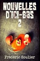 Nouvelles d'ici-bas 2 (French Edition) 1985124122 Book Cover