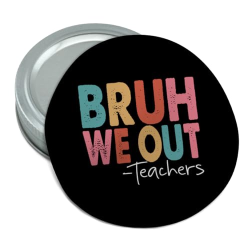Graphics & More Teachers Bruh We out Round Rubber Non-Slip Jar Gripper Lid Opener