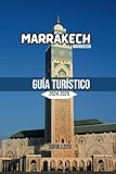 Marrakech Marruecos Guía de viaje 2024-2025 (Guías de WanderWorld.s)