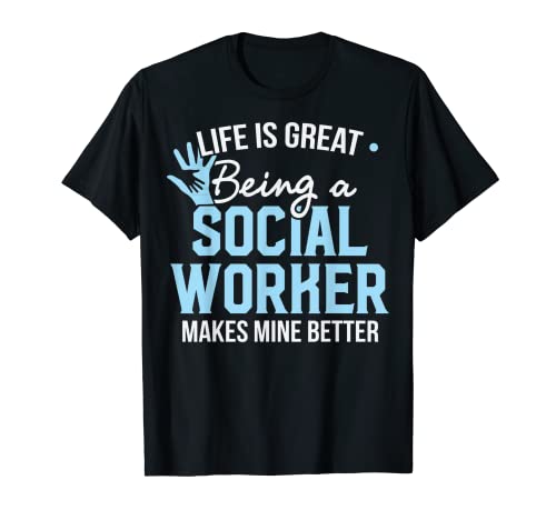 Trabajador social - La vida es genial ser un trabajador social Camiseta