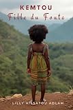 KEMTOU: FILLE DU FOUTA (French Edition)