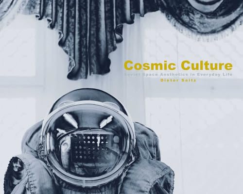 Cosmic Culture: Soviet Space Aesthetics In Everyday Life