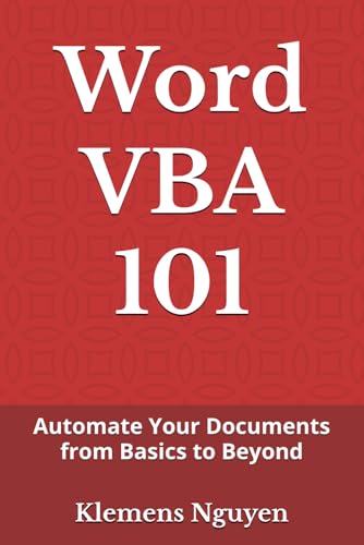 Word VBA 101: Automate Your Documents from Basics to Beyond (VBA & macros)