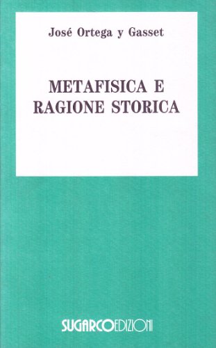Metafisica della ragione storica