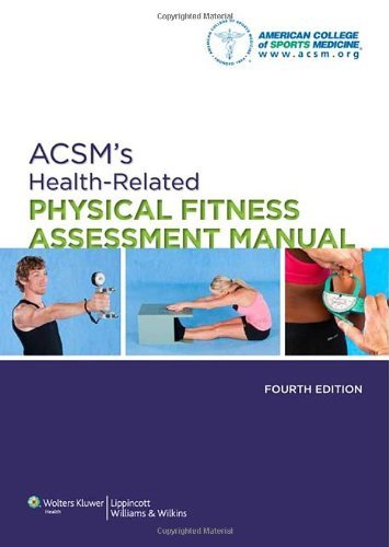 By None] American College of Sports Medicine - ACSM's Health-related Physical Fitness Assessment Manual (4th Revised edition) (1/30/13)