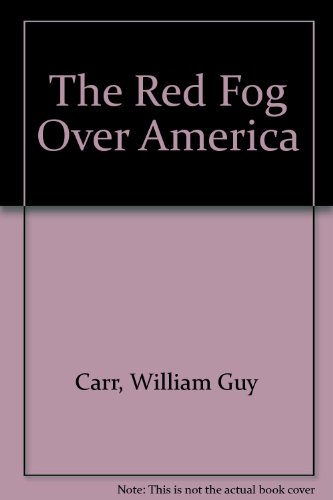 The Red Fog Over America