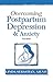 Overcoming Postpartum Depression and Anxiety