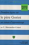  Premières leçons sur \"Le Père Goriot\", un roman d\'apprentissage (Major)