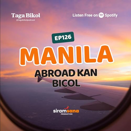 TB 126: MANILA, ABROAD KAN BICOL