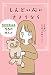 しんどい心にさようなら 生きやすくなる55の考え方