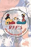 BFF's Personality Quiz Book: An Activity Book of Questions to Answer with Your Best Friend