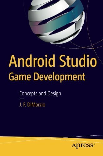 Android Studio Game Development: Concepts and Design by Jerome DiMarzio (2015-11-16)