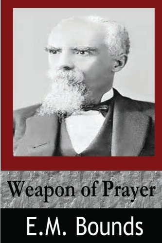 Weapon of Prayer 1497495202 Book Cover
