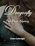  Dragonfly: The First Spring (English Edition)