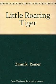 Little Roaring Tiger