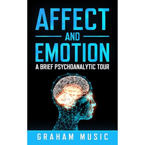 Affect and Emotions Audiobook By Graham Music cover art