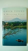 A Wavering Grace: A Vietnamese Family In War And Peace 0140251154 Book Cover