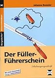  Der Füller-Führerschein. Vereinfachte Ausgangsschrift: Heft mit Kopiervorlagen. Mit einem Klassensatz farbiger Führerscheine von Roessler, Johanna (2013) Broschiert