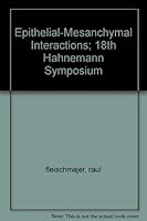 Epithelial-Mesanchymal Interactions; 18th Hahnemann Symposium B002DWY0EU Book Cover