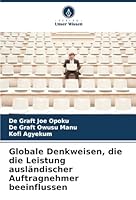 Globale Denkweisen, die die Leistung ausländischer Auftragnehmer beeinflussen (German Edition) 6208871948 Book Cover