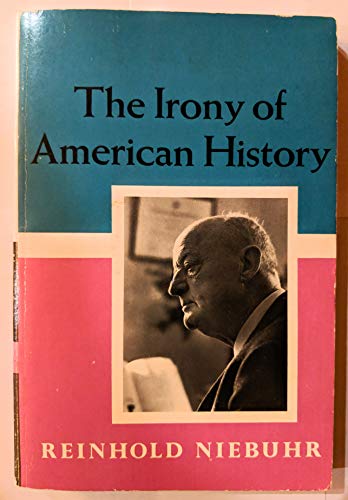 The Irony of American History 0684151227 Book Cover
