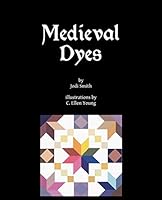 Medieval Dyes 1517196515 Book Cover