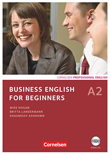 Business English for Beginners - Third Edition - A2: Kursbuch mit CD: Europäischer Referenzrahmen: A2