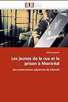 Les Jeunes de la Rue Et La Prison À Montréal 6131503451 Book Cover