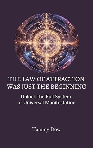 The Law of Attraction Was Just the Beginning : Unlock