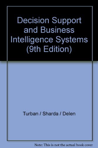 Decision Support and Business Intelligence Systems (9th Edition ...