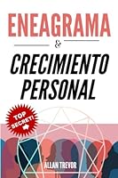 ENEAGRAMA & CRECIMIENTO PERSONAL: El Libro De Psicología En Comportamiento Humano Y Psicología De La Personalidad Para Tu Desarrollo Personal ... Test de personalidad) (Spanish Edition) B09RG1NH8P Book Cover