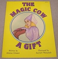 The magic cow: A gift 0967620503 Book Cover