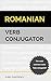 Romanian Verb Conjugator: The most common verbs fully conjugated